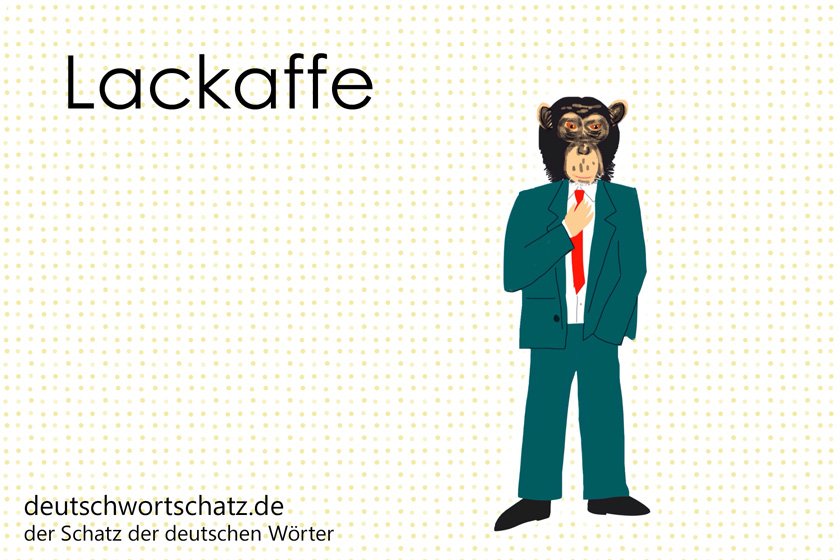 Lackaffe - die schönsten deutschen Wörter