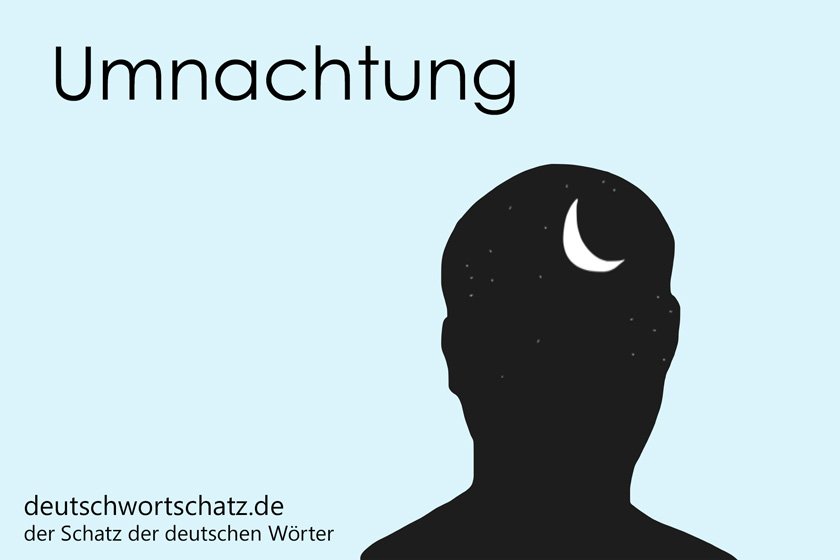 Umnachtung - die schönsten deutschen Wörter